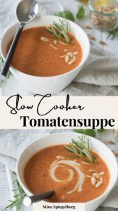 Slow Cooker Tomatensuppe