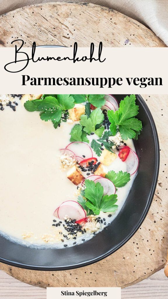 Blumenkohl-Parmesansuppe (vegan)