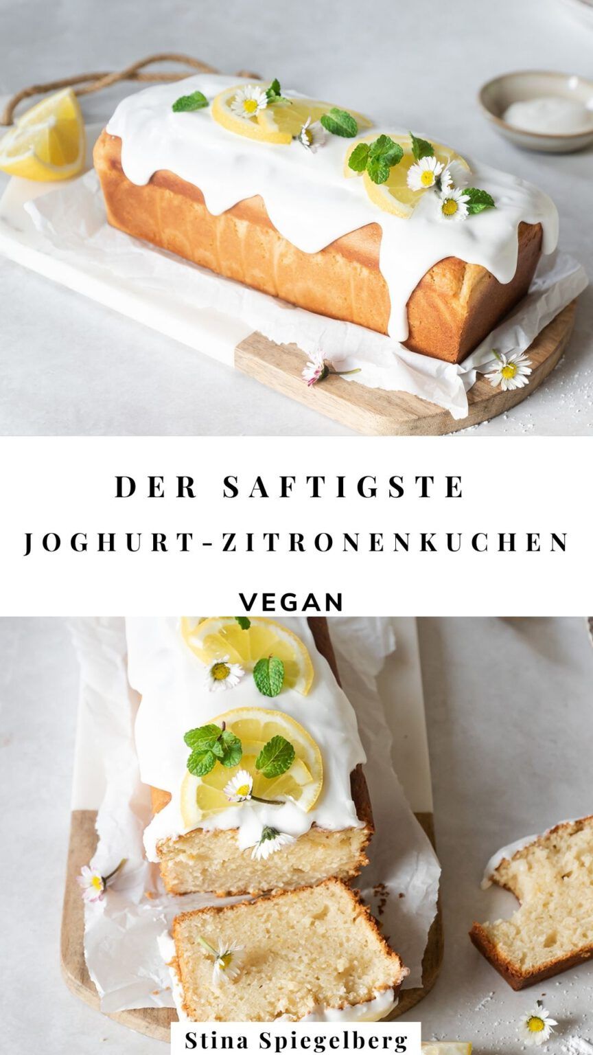 Der saftigste Joghurt-Zitronenkuchen - Stina Spiegelberg